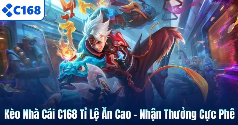 Kèo Nhà Cái C168 Tỉ Lệ Ăn Cao – Nhận Thưởng Cực Phê 5 Kèo Nhà Cái C168 Tỉ Lệ Ăn Cao – Nhận Thưởng Cực Phê